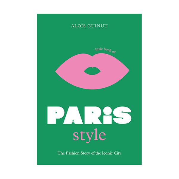 (원서)Little Book of Paris Style : The fashion story of the iconic city (Hardcover, UK)