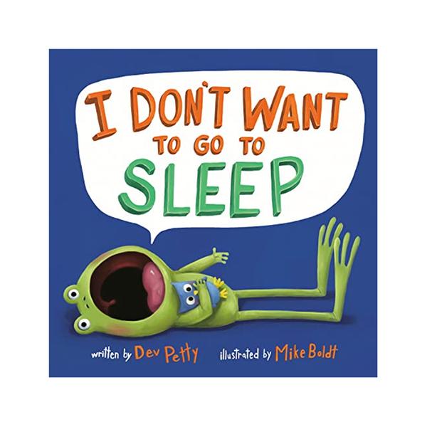 (원서) I Don't Want to Go to Sleep (Paperback, 미국판)