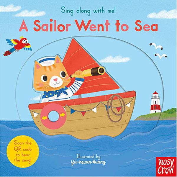 (원서) [QR음원] 싱어롱위드미 A Sailor  Went to Sea : SING ALONG WITH ME (board book, 영국판)