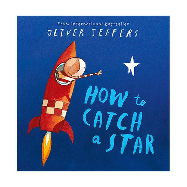 [원서] Oliver Jeffers : How to Catch a Star (Paperback, 영국판)