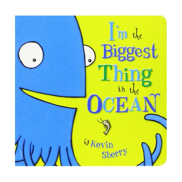 [원서] I'm The Biggest Thing in the Ocean! (Board Book)