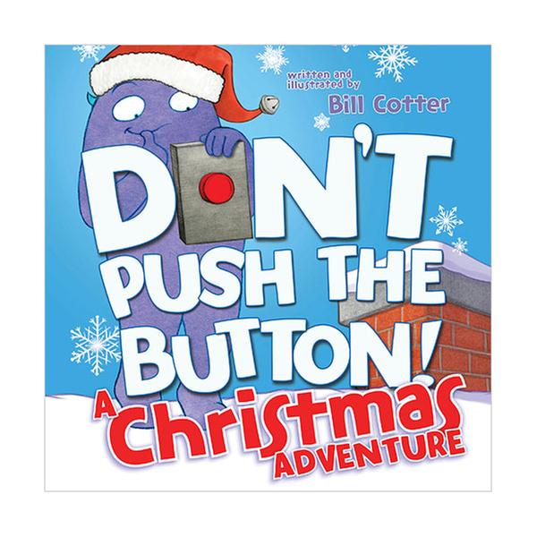 [원서] Don't Push the Button! a Christmas Adventure : A Christmas Adventure